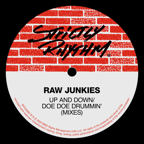 Raw Junkies – Up And Down,Doe Doe Drummin&apos; (MIXES) [Strictly Rhythm]