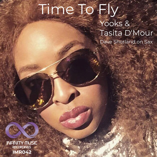 Yooks, Tasita D&apos;Mour –  Time To Fly [Infinity Music Recordings]