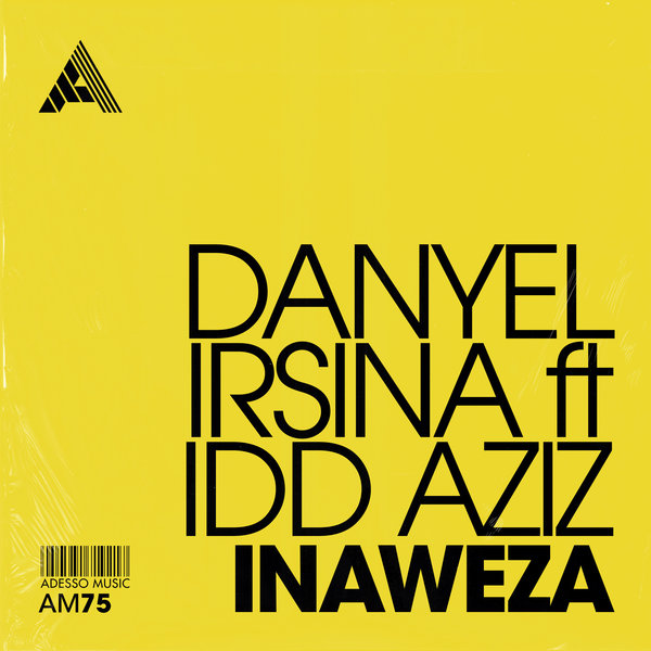 Danyel Irsina, Idd Aziz –  Inaweza [Adesso Music]