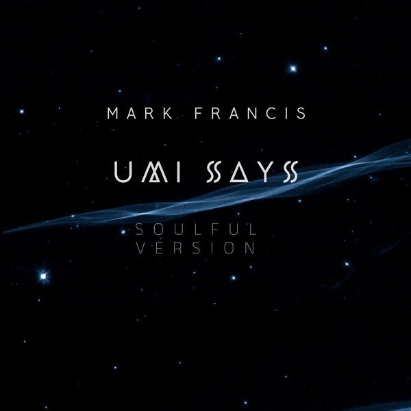 MARK FRANCIS –  UMI SAYS [Access Records]