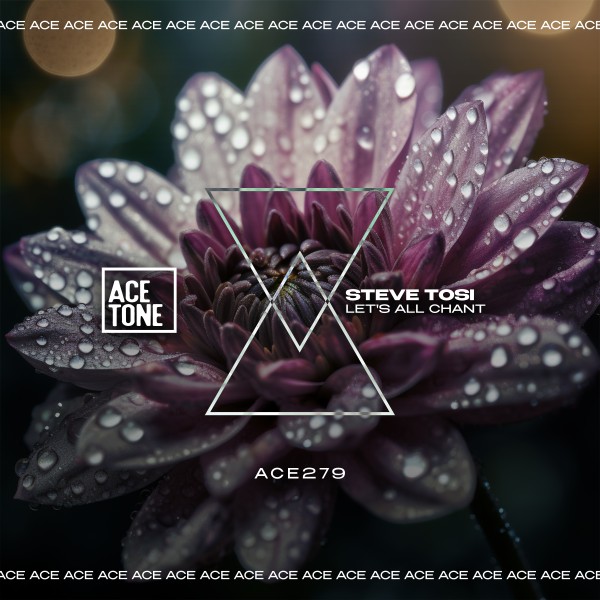 Steve Tosi –  Let&apos;s All Chant [Acetone]