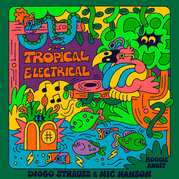 Diogo Strausz, Nic Hanson –  Tropical Electrical [Boogie Angst]