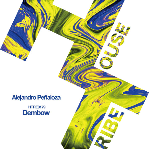 ALEJANDRO PEñALOZA –  Dembow [HOUSETRIBE RECORDINGS]