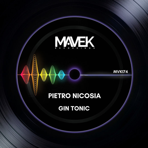 Pietro Nicosia –  Gin Tonic [Mavek Recordings]