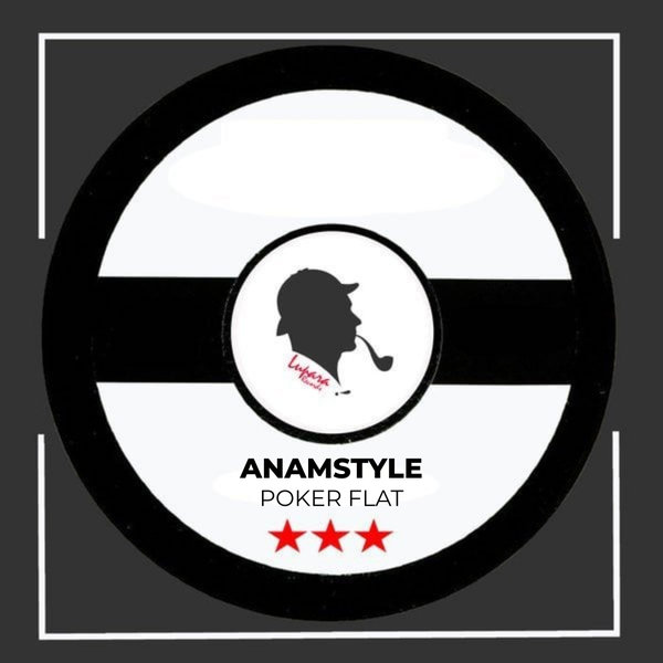 AnAmStyle –  Poker Flat [Lupara Records]