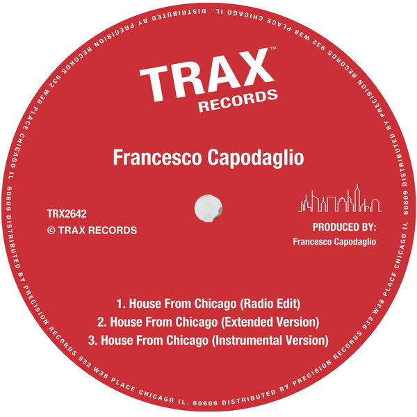 Francesco Capodaglio – House From Chicago [Trax Records]