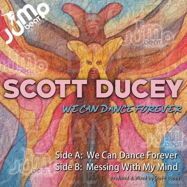 Scott Ducey – We Can Dance Forever [Jump Beat Records Inc.]