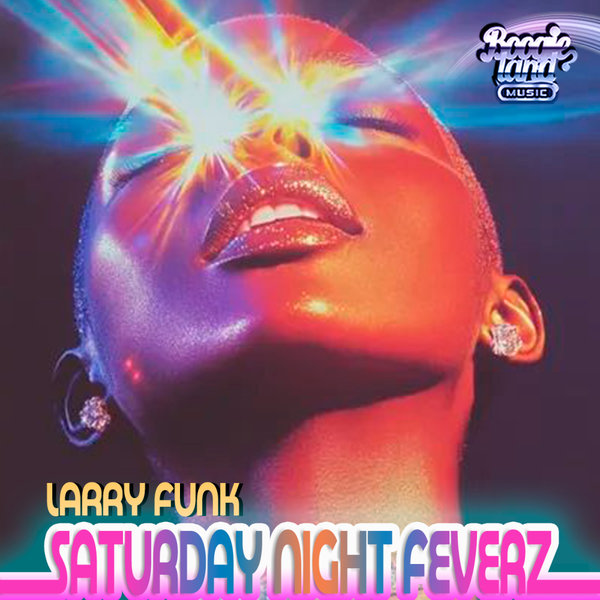 Larry Funk – Saturday Night Feverz [Boogie Land Music]