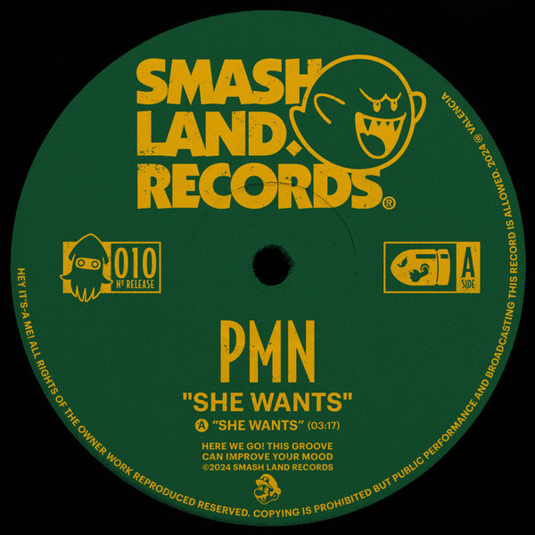 PMN –  She Wants [Smash Land Records]