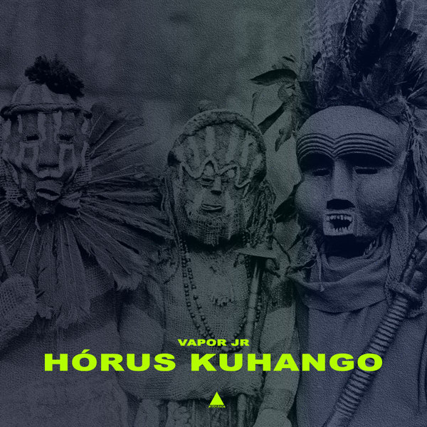 Vapor Jr –  Hórus Kuhango [Afrocracia Records]