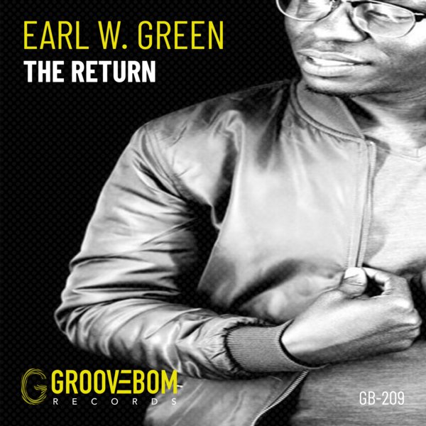 Earl W. Green –  The Return [Groovebom Records]