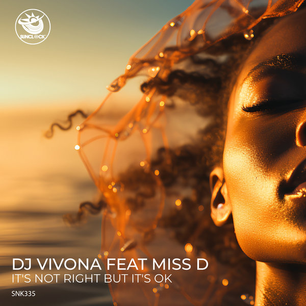 DJ Vivona feat. Miss D –  It&apos;s Not Right But It&apos;s Ok [Sunclock]