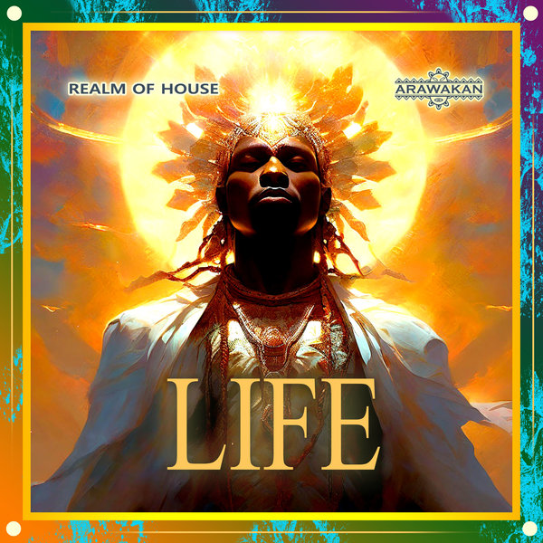 Realm of House – Life [Arawakan]