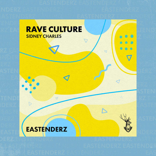 Sidney Charles –  Rave Culture [Eastenderz]