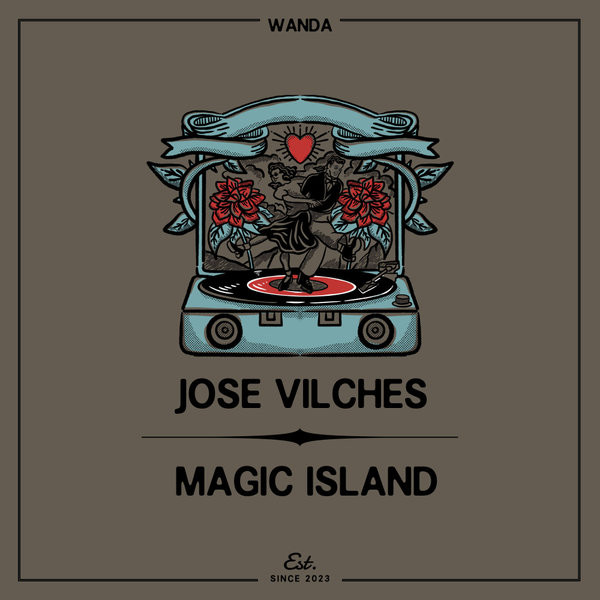 Jose Vilches – Magic Island [Wanda]