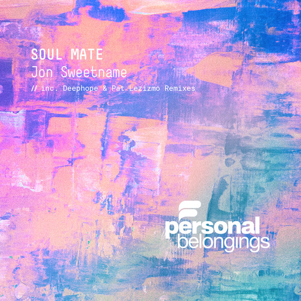 Jon Sweetname –  Soul Mate [Personal Belongings]