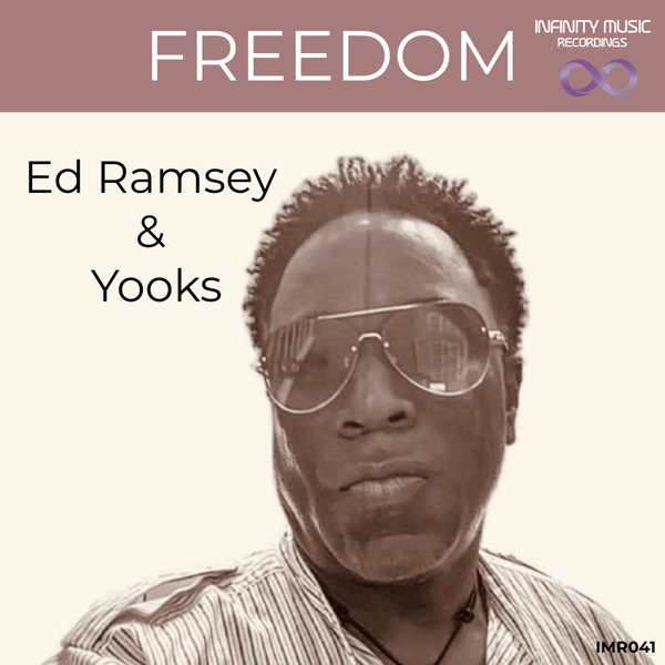 Yooks, Ed Ramsey –  Freedom [Infinity Music Recordings]