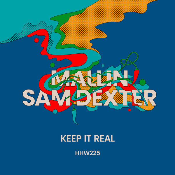 Mallin, Sam Dexter – Keep It Real [Hungarian Hot Wax]