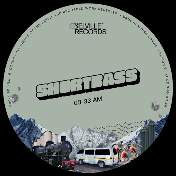 ShortBass –  03-33 AM [Selville Records]