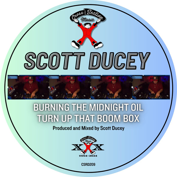 Scott Ducey –  Burning The Midnight Oil , Turn Up That Boom Box [Cross Section Music]