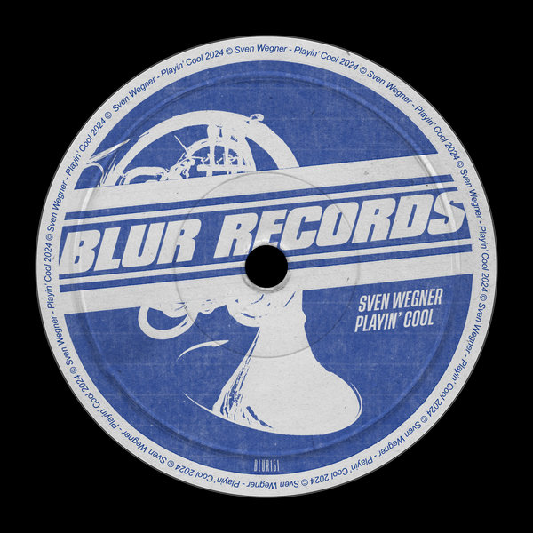 Sven Wegner – Playin&apos; Cool [Blur Records]