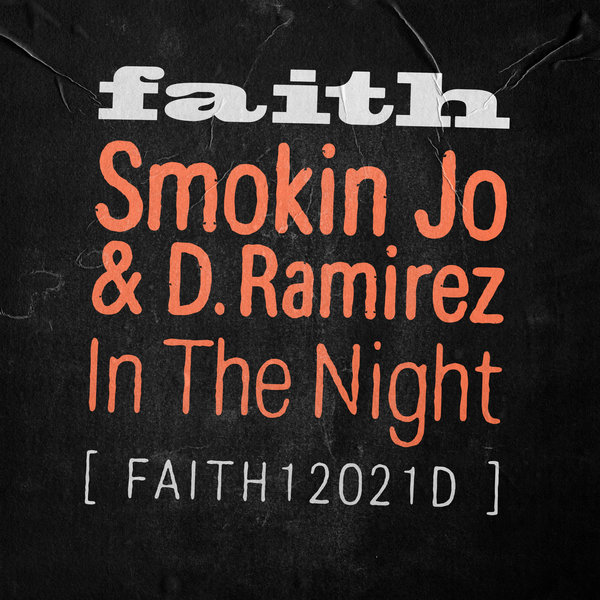 Smokin Jo, D. Ramirez –  In The Night [Faith]