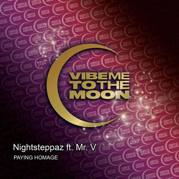 Nightsteppaz, Mr. V –  Paying Homage [Vibe Me To The Moon]