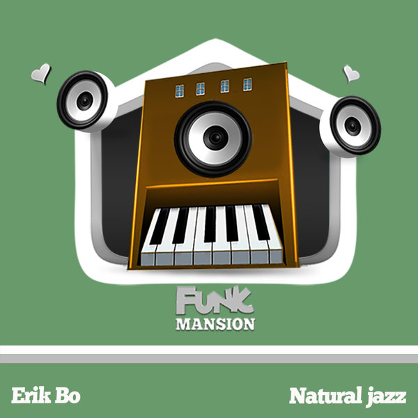 Erik Bo – Natural jazz [Funk Mansion]