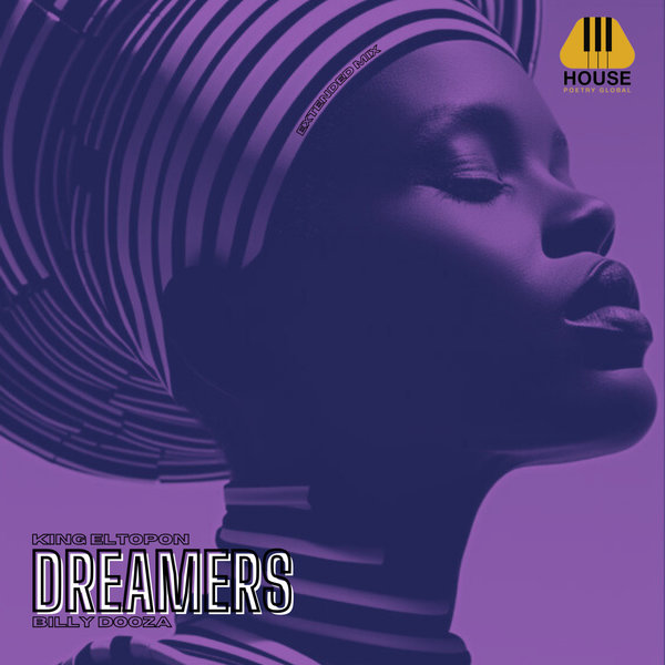 King Eltopon, Billy Dooza –  DREAMERS (Extended Mix) [House Poetry Global]