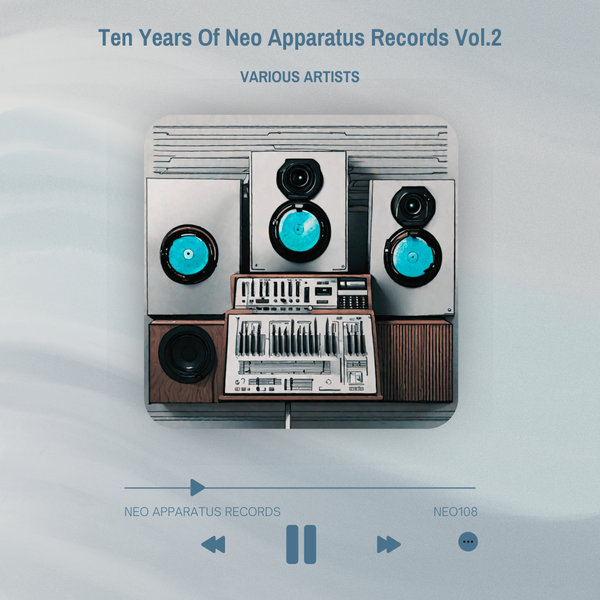 Various Artists –  Ten Years Of Neo Apparatus Records vol.2 [Neo apparatus]