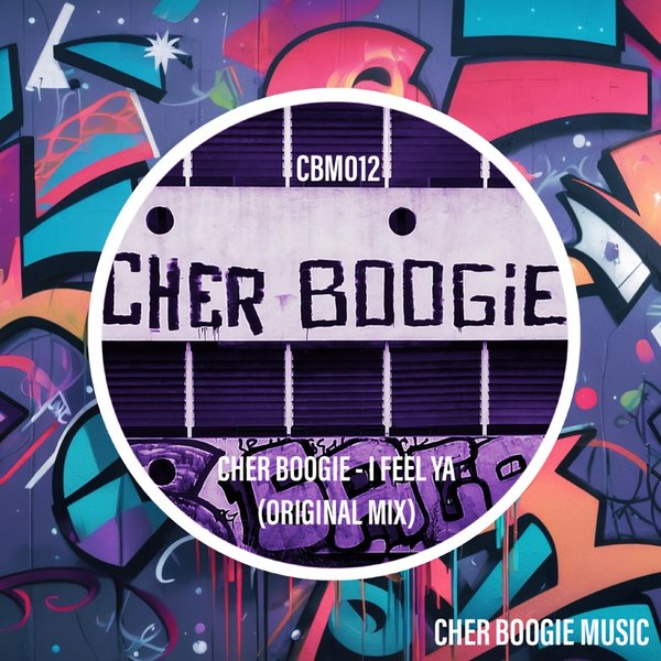 Cher Boogie –  I Feel Ya [Cher Boogie Music]