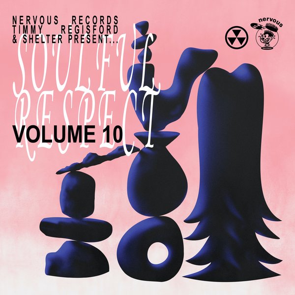 Nervous Records, Timmy Regisford, Shelter –  Soulful Respect – Vol. 10 [Nervous]