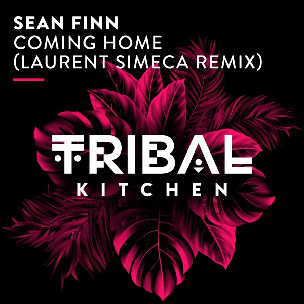 Sean Finn –  Coming Home (Laurent Simeca Remix) [Tribal Kitchen]