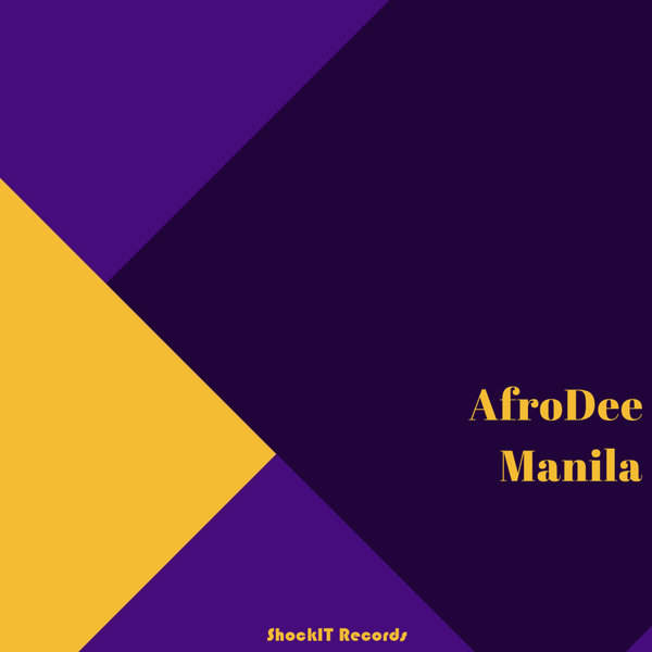 AfroDee –  Manila [ShockIt]