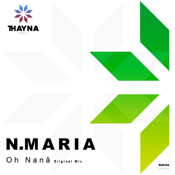 N.Maria – Oh Nanã [Thayna Music]