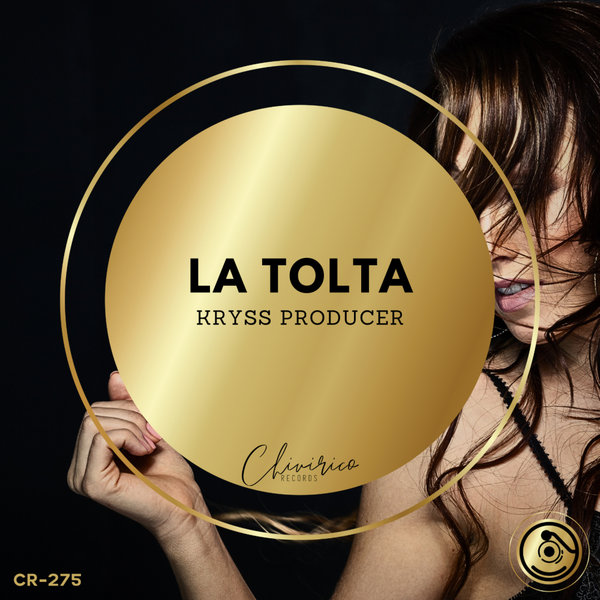 Kryss Producer – La Tolta [Chivirico Records]