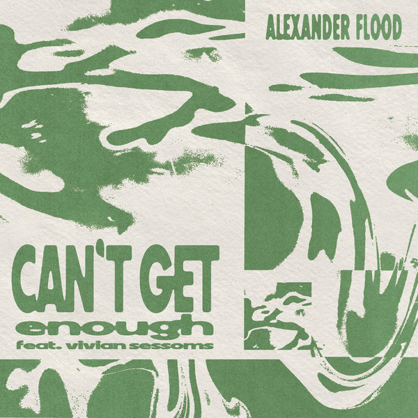 Alexander Flood, Vivian Sessoms – CAN&apos;T GET ENOUGH [Atjazz Record Company]