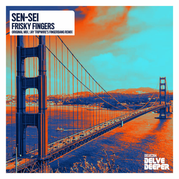 Sen-Sei –  Frisky Fingers [Delve Deeper Recordings]