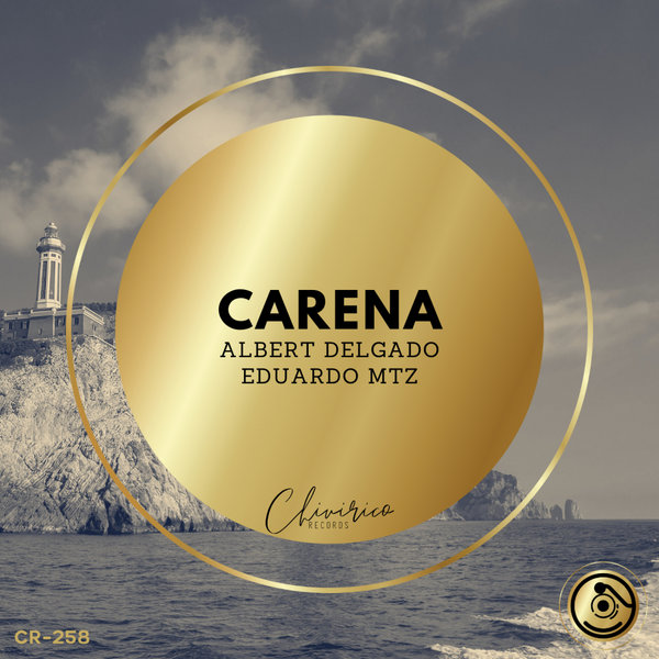 Albert Delgado, Eduardo MTZ –  Carena [Chivirico Records]