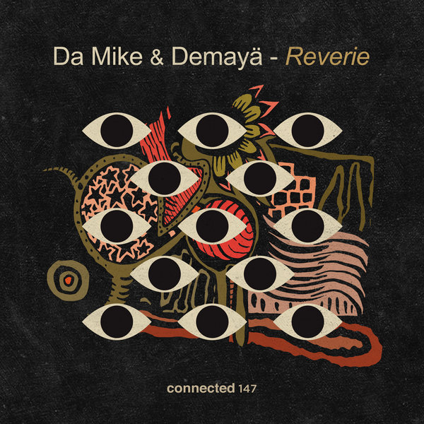 Da Mike, Demayä –  Reverie [Connected Frontline]