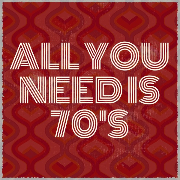 Various Artists – All You Need Is 70&apos;s [Supercircus Records]