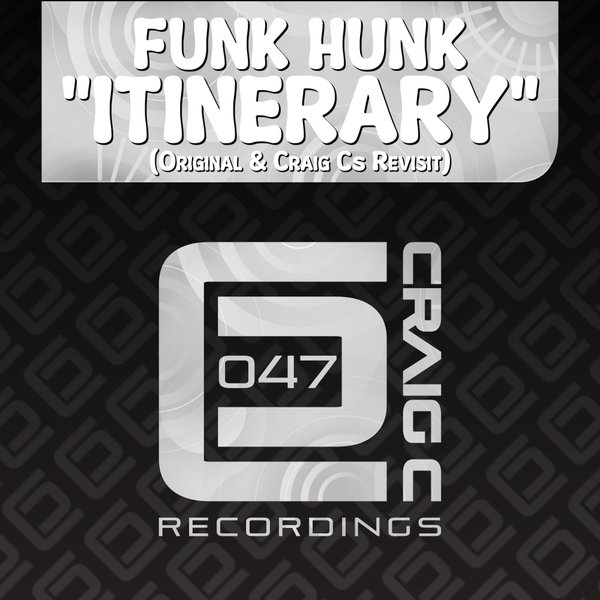 Funk Hunk –  Itinerary [Craig C Recordings]