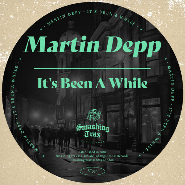 Martin Depp –  It&apos;s Been A While [Smashing Trax Records]