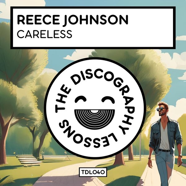 Reece Johnson – Careless [The Discography Lessons]