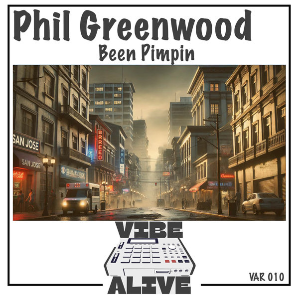 Phil Greenwood – Been Pimpin [Vibe Alive Recordings]