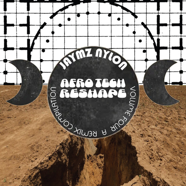 Various Artists –  Jaymz Nylon Afro Tech ReShape, Vol. 4 [Nylon Trax]