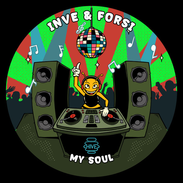 Inve & Forsi – My Soul [Hive Label]