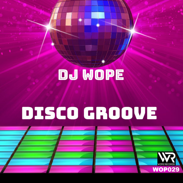 DJ Wope –  Disco Groove [Wope Records]