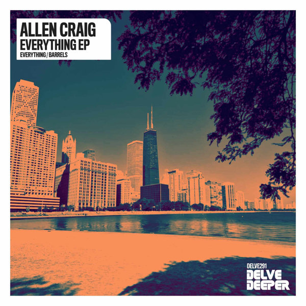 Allen Craig – Everything EP [Delve Deeper Recordings]