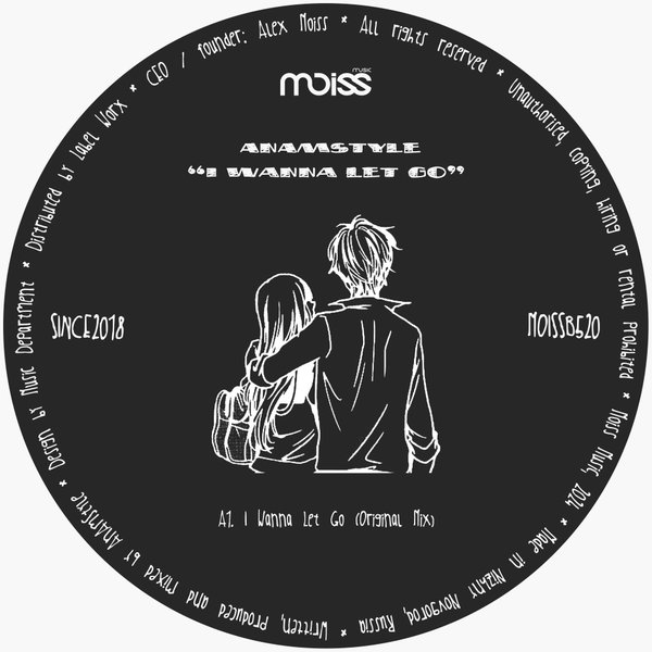 AnAmStyle –  I Wanna Let Go [Moiss Music Black]